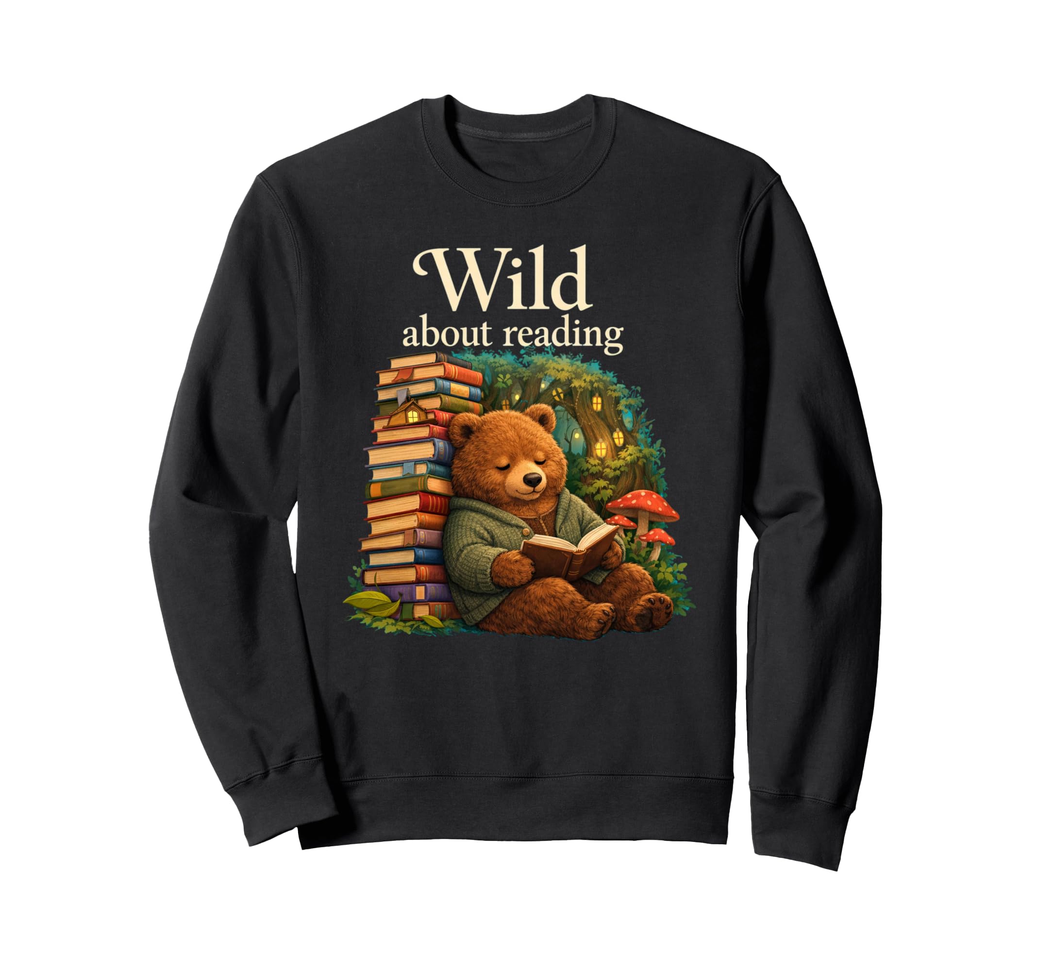 Book Lover Wild About Reading Sweatshirt - Casual Everyday Wear for Adults - T-Shirt, Sweatshirt, Hoodie