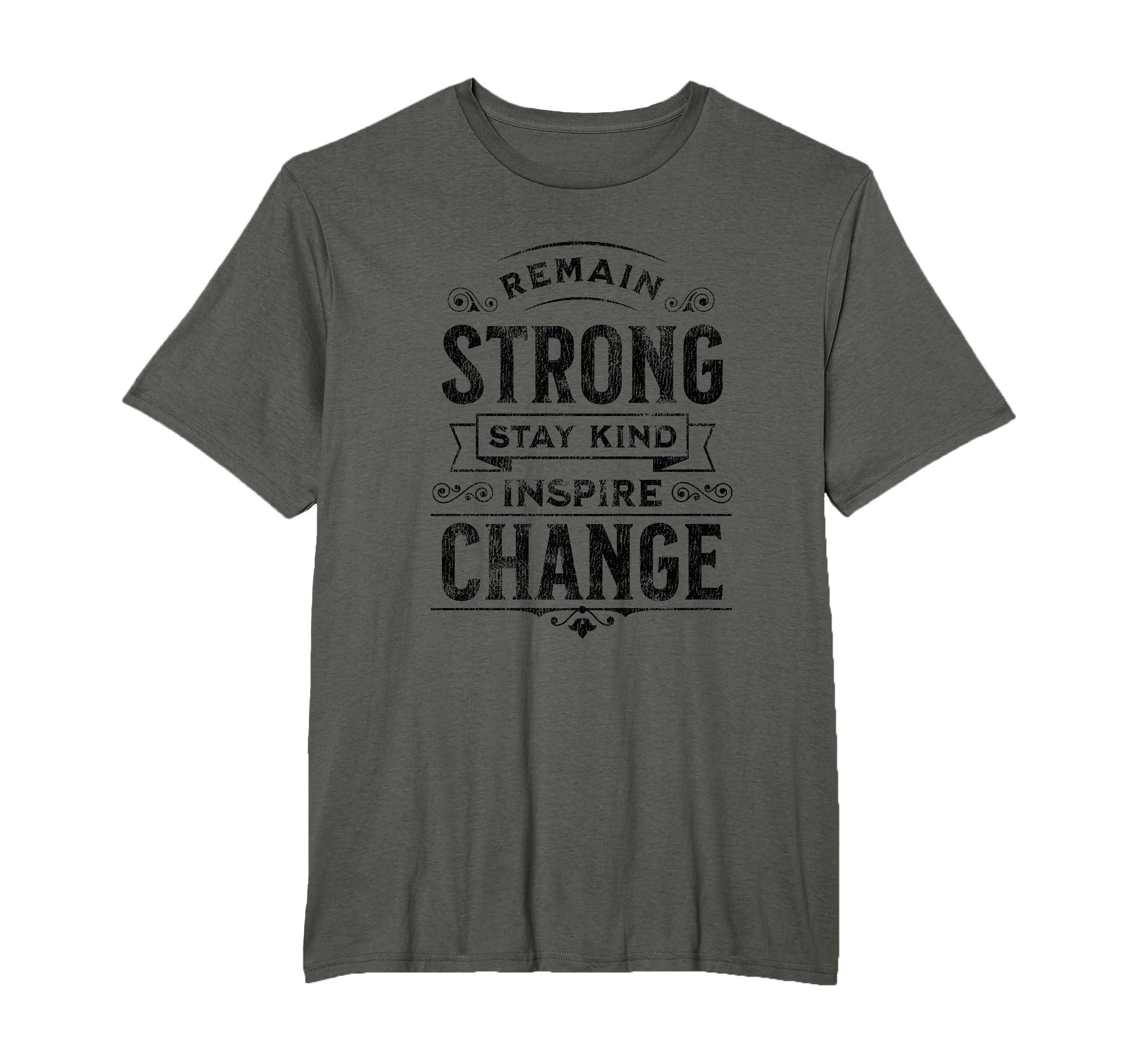Remain Strong Stay Kind Inspire Change T-Shirt - Novelty Apparel Unisex - T-Shirt, Sweatshirt, Hoodie