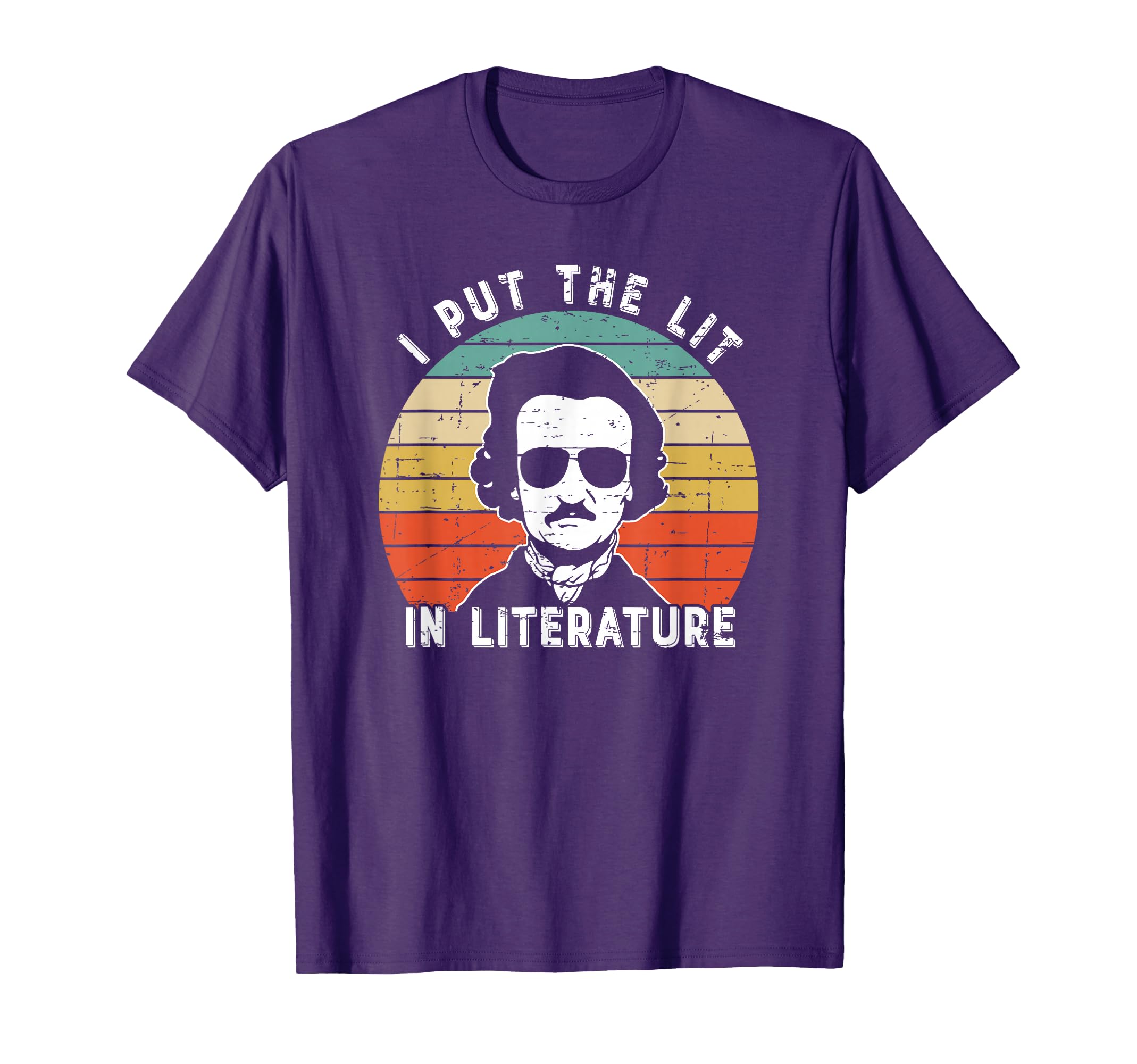 I Put Lit Literature Poe Tees Gifts T-Shirt - Aesthetic Graphic Men Women - T-Shirt, Sweatshirt, Hoodie