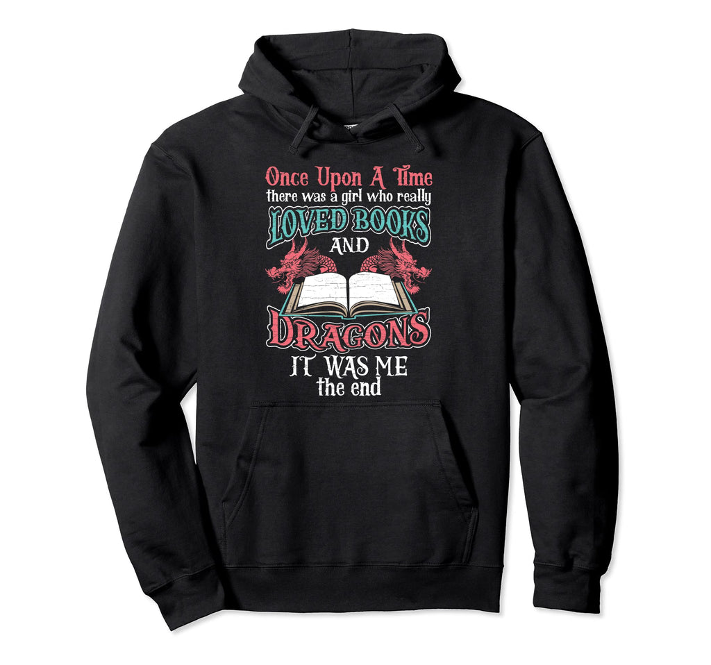 There Was Who Loved Books And Dragons Hoodie - Unique Graphic for Adults - T-Shirt, Sweatshirt, Hoodie