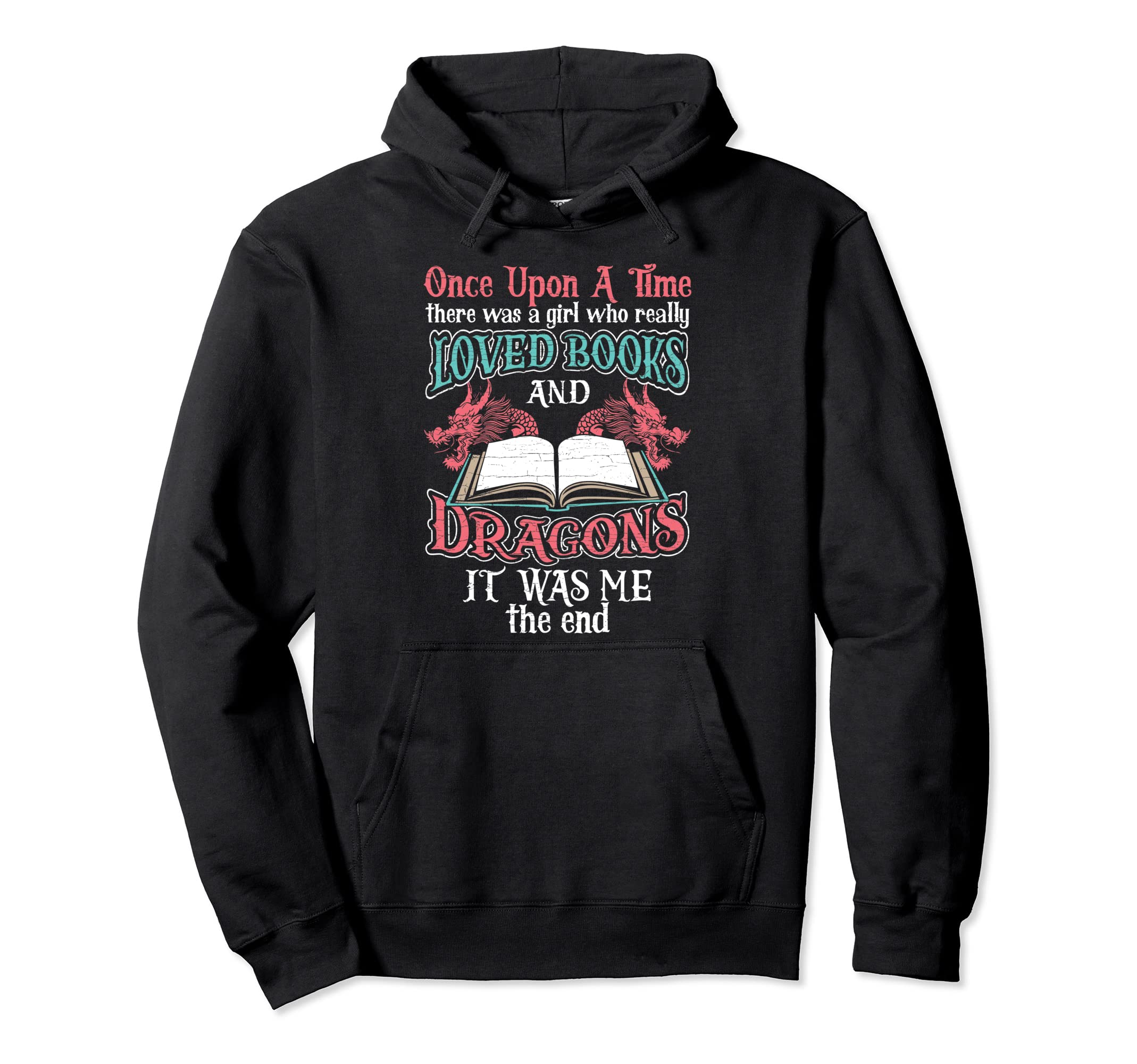 There Was Who Loved Books And Dragons Hoodie - Unique Graphic for Adults - T-Shirt, Sweatshirt, Hoodie