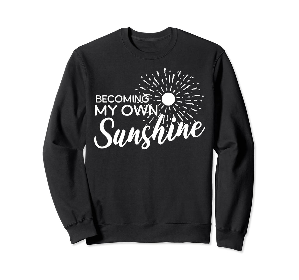Self Love Positive Inspirational Sweatshirt - Aesthetic Graphic for Adults - T-Shirt, Sweatshirt, Hoodie