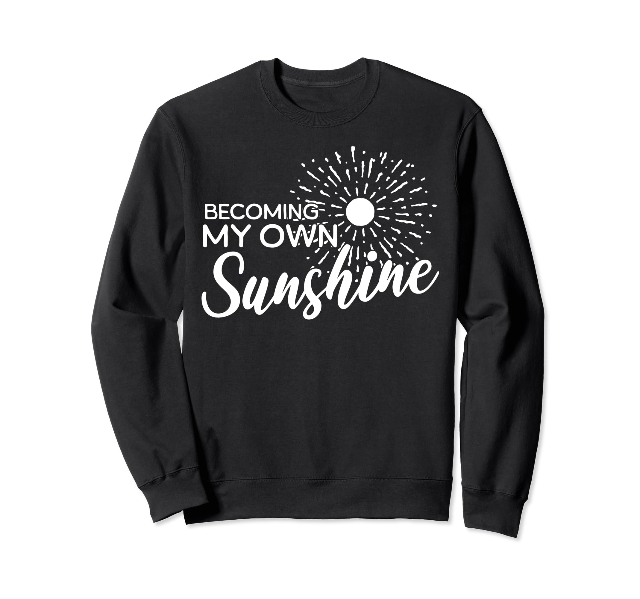 Self Love Positive Inspirational Sweatshirt - Aesthetic Graphic for Adults - T-Shirt, Sweatshirt, Hoodie