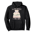 My Books And Tea Era Book Lover Hoodie - Graphic Print for Adults - T-Shirt, Sweatshirt, Hoodie
