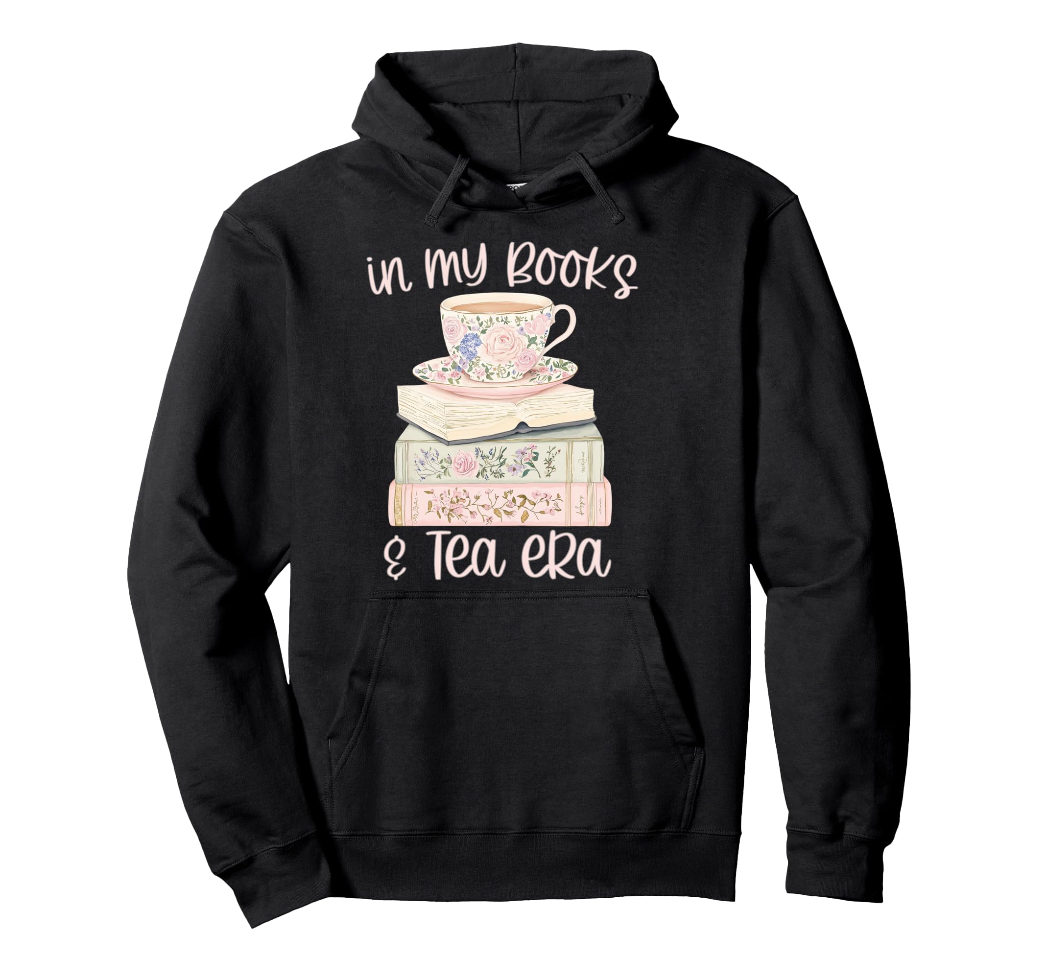 My Books And Tea Era Book Lover Hoodie - Graphic Print for Adults - T-Shirt, Sweatshirt, Hoodie