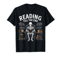 Reading Till End Skeleton Bookworm T-Shirt - Fun Novelty Design for Adults - T-Shirt, Sweatshirt, Hoodie