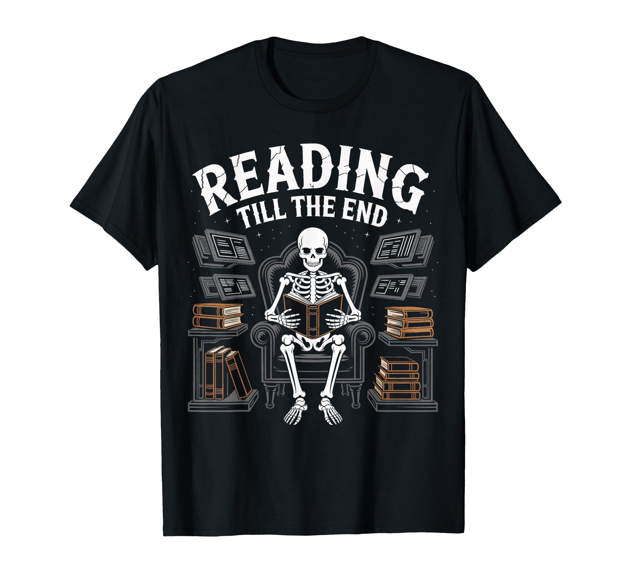Reading Till End Skeleton Bookworm T-Shirt - Fun Novelty Design for Adults - T-Shirt, Sweatshirt, Hoodie