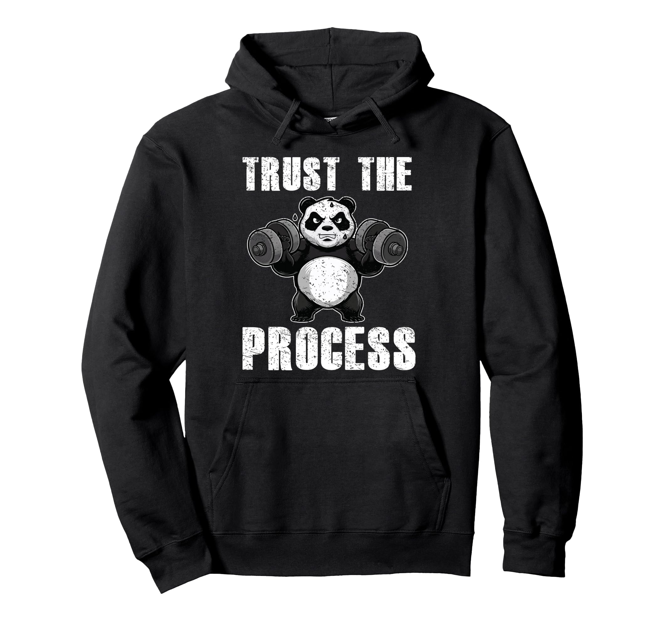 Trust Process Panda Workout Exercise Hoodie - Streetwear Style Unisex - T-Shirt, Sweatshirt, Hoodie