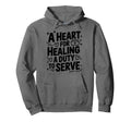 Heart Healing Duty To Serve Military Hoodie - Aesthetic Graphic for Adults - T-Shirt, Sweatshirt, Hoodie