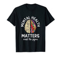 Mental Health Matters Mental Awareness T-Shirt - Unique Graphic for Adults - T-Shirt, Sweatshirt, Hoodie
