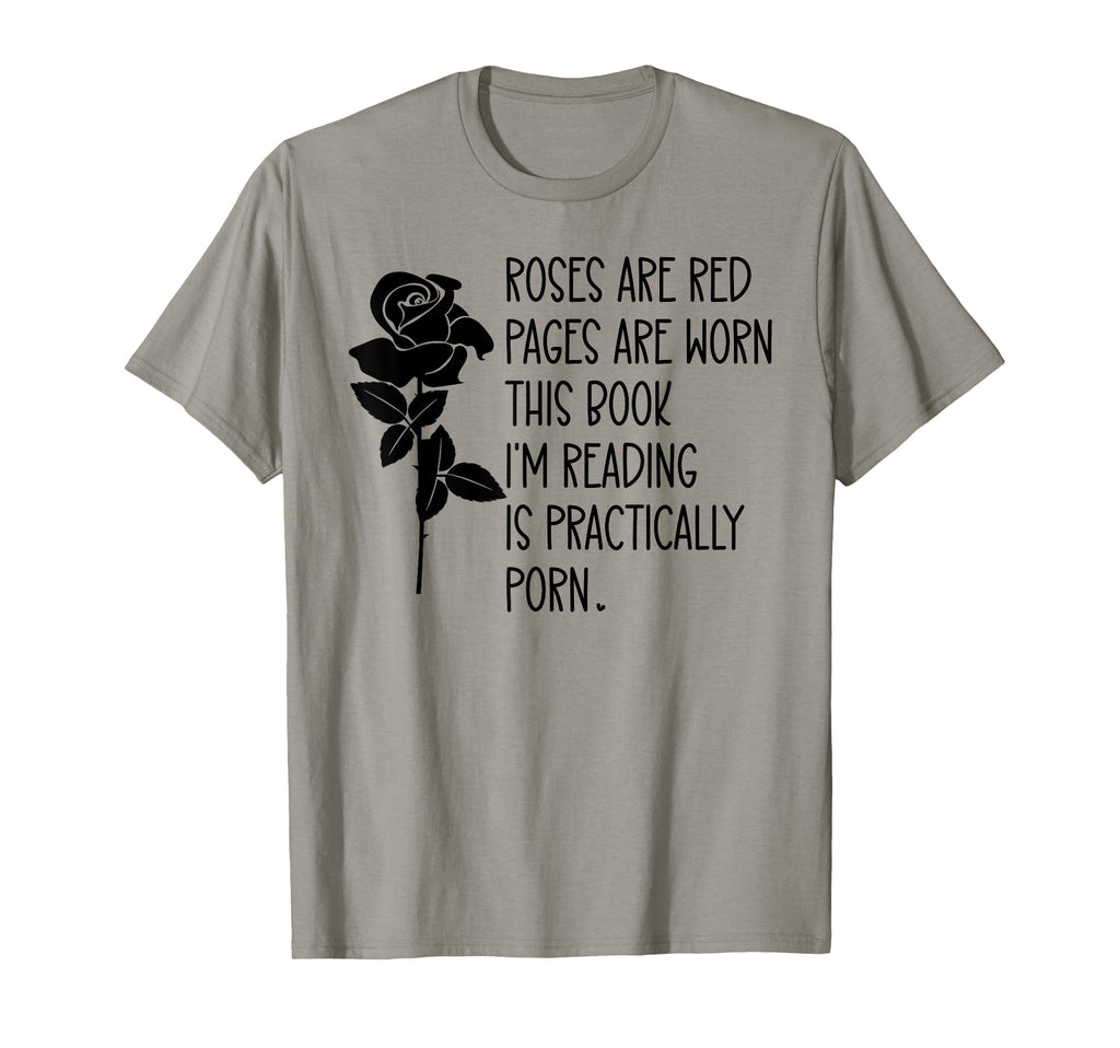 Roses Are Red Pages Are Worn T-Shirt - Casual Everyday Wear for Adults - T-Shirt, Sweatshirt, Hoodie