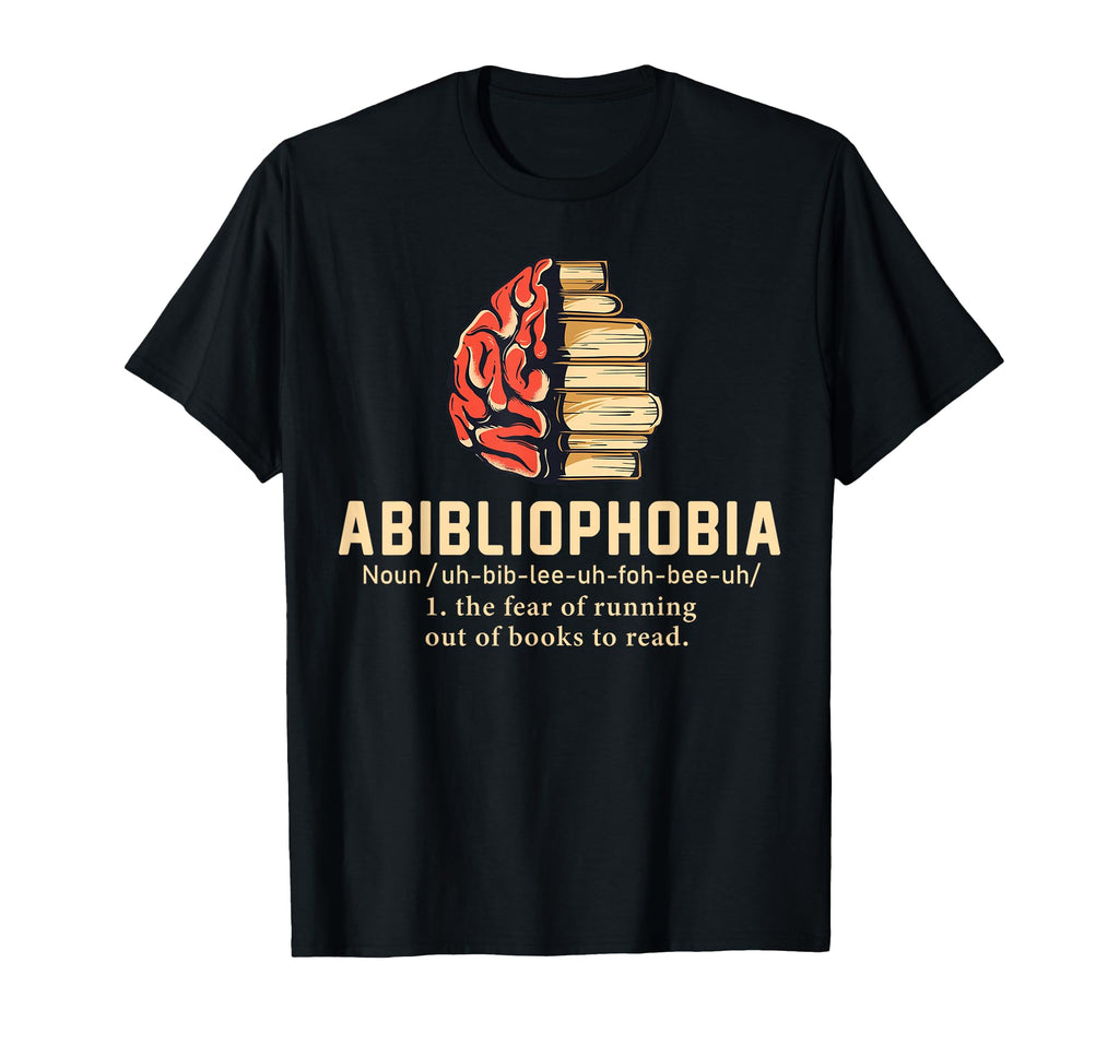 Abibliophobia Definition Funny T-Shirt - Aesthetic Graphic Men Women - T-Shirt, Sweatshirt, Hoodie