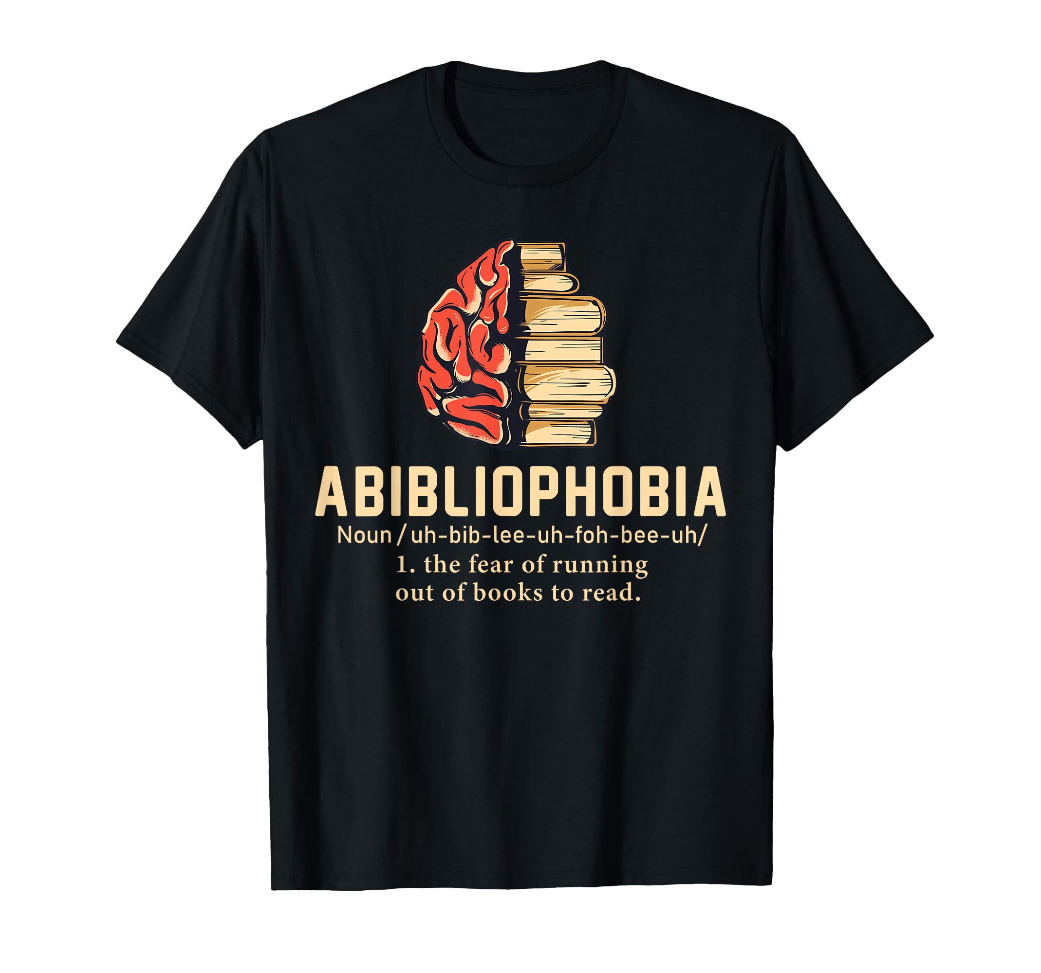 Abibliophobia Definition Funny T-Shirt - Aesthetic Graphic Men Women - T-Shirt, Sweatshirt, Hoodie