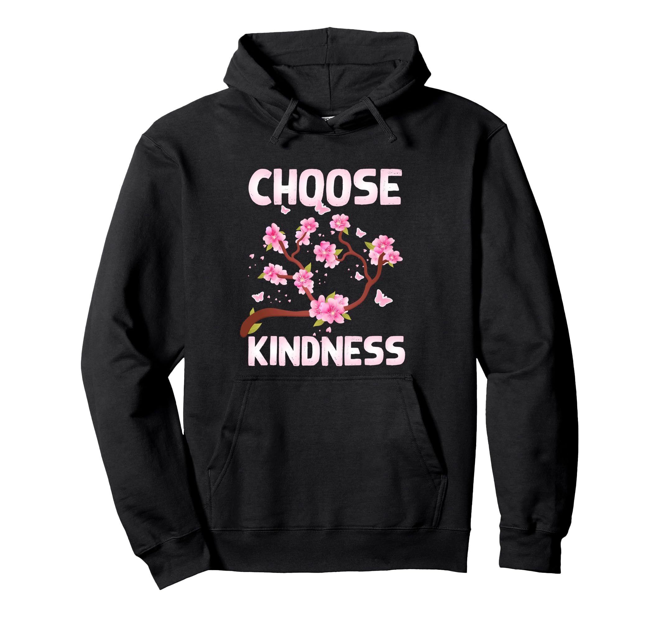 Choose Kindness Butterfly Flower Hoodie - Streetwear Style Men Women - T-Shirt, Sweatshirt, Hoodie