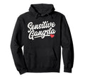 Sensitive Gangsta Funny Sensitive Hoodie - Minimalist Print for Adults - T-Shirt, Sweatshirt, Hoodie