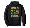Its Good Day To Read Book Bookworm Book Hoodie - Graphic Print Men Women - T-Shirt, Sweatshirt, Hoodie