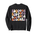Groovy Ghost Reading Books Boooks Sweatshirt - Graphic Print Unisex - T-Shirt, Sweatshirt, Hoodie