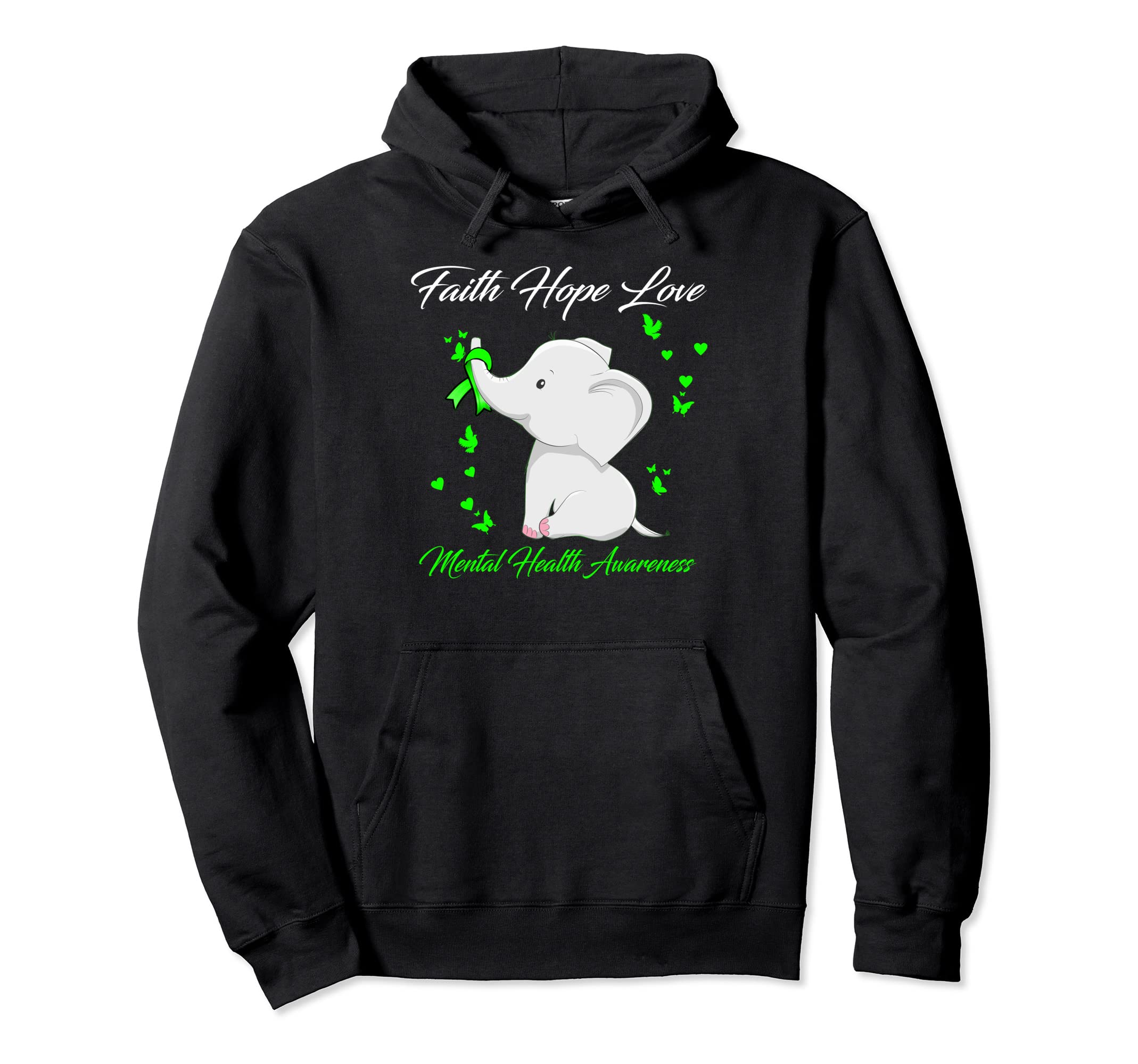 Elephant Faith Hope Love Mental Health Hoodie - Novelty Apparel for Adults - T-Shirt, Sweatshirt, Hoodie