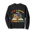 Its Good Day To Read Book Reading Sweatshirt - Graphic Print Men Women - T-Shirt, Sweatshirt, Hoodie