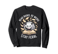 Read Books Be Weird Stay Feral Sweatshirt - Fun Novelty Design for Adults - T-Shirt, Sweatshirt, Hoodie