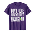 Dont Judge What You Dont Understand T-Shirt - Trendy Graphic for Adults - T-Shirt, Sweatshirt, Hoodie