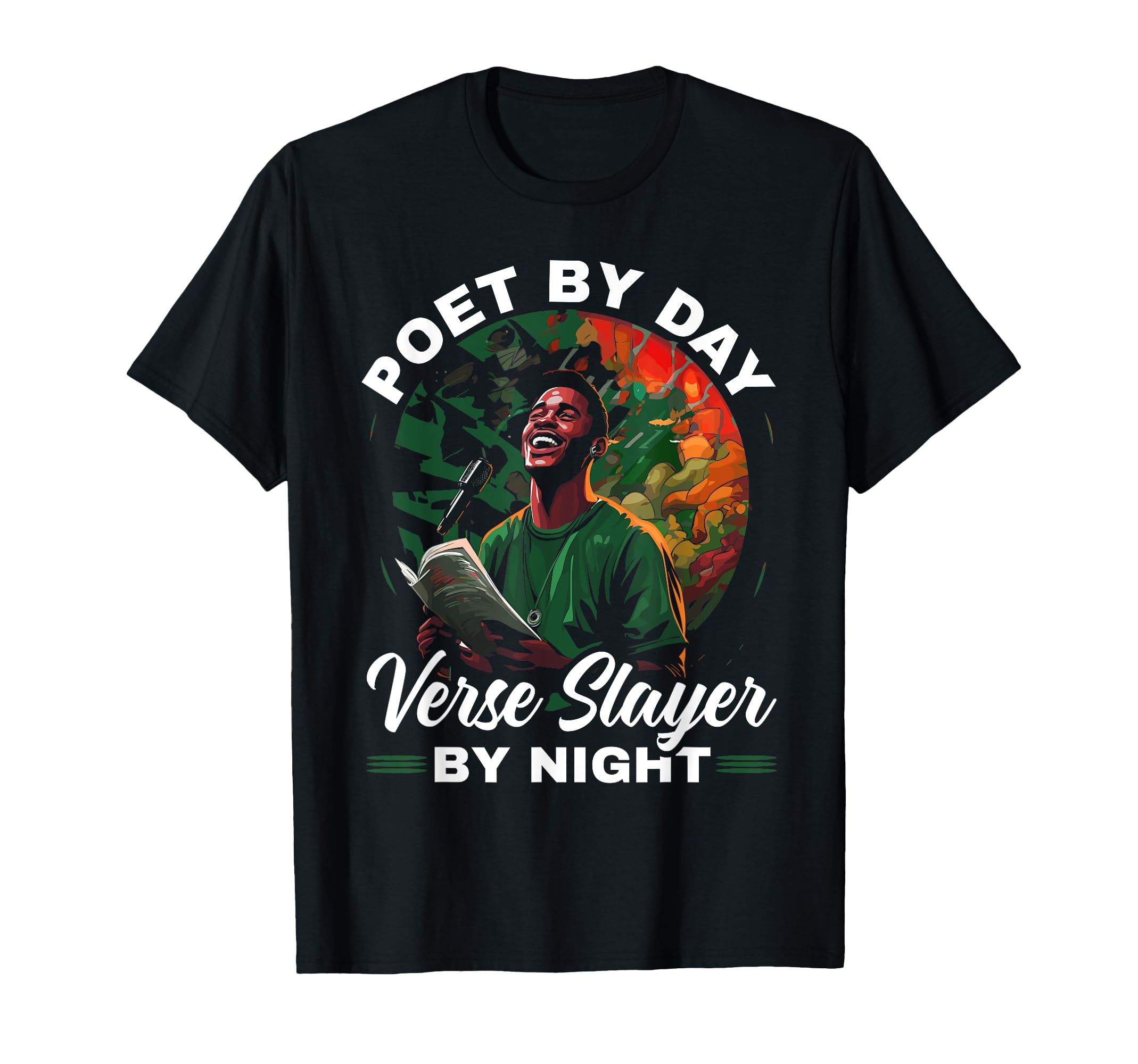 Poetry Slam Poet Novel Writer Poem T-Shirt - Unique Graphic Men Women - T-Shirt, Sweatshirt, Hoodie