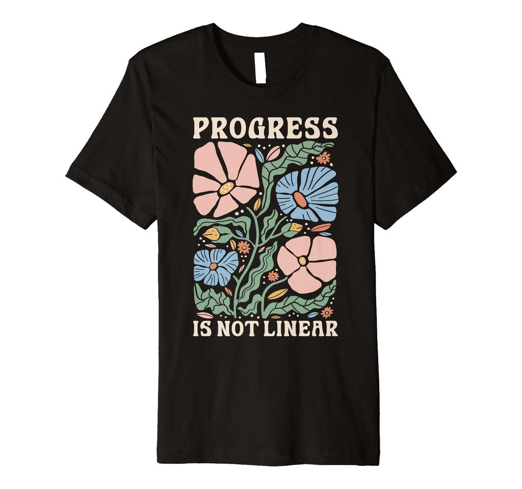 Progress Is Not Linear School T-Shirt - Aesthetic Graphic for Adults - T-Shirt, Sweatshirt, Hoodie