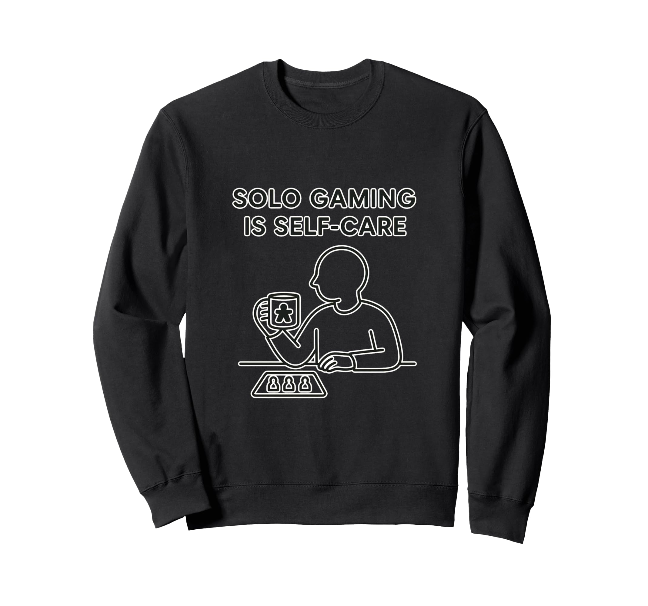 Solo Gaming Is Self Care Board Game Sweatshirt - Unique Graphic for Adults - T-Shirt, Sweatshirt, Hoodie