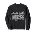 Mental Health Matters Brain Anti Sweatshirt - Novelty Apparel Men Women - T-Shirt, Sweatshirt, Hoodie