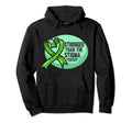 Stronger Than Stigma Green Mental Health Hoodie - Novelty Apparel Unisex - T-Shirt, Sweatshirt, Hoodie