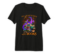 Yes I Really Do Need All These T-Shirt - Fun Novelty Design Men Women - T-Shirt, Sweatshirt, Hoodie