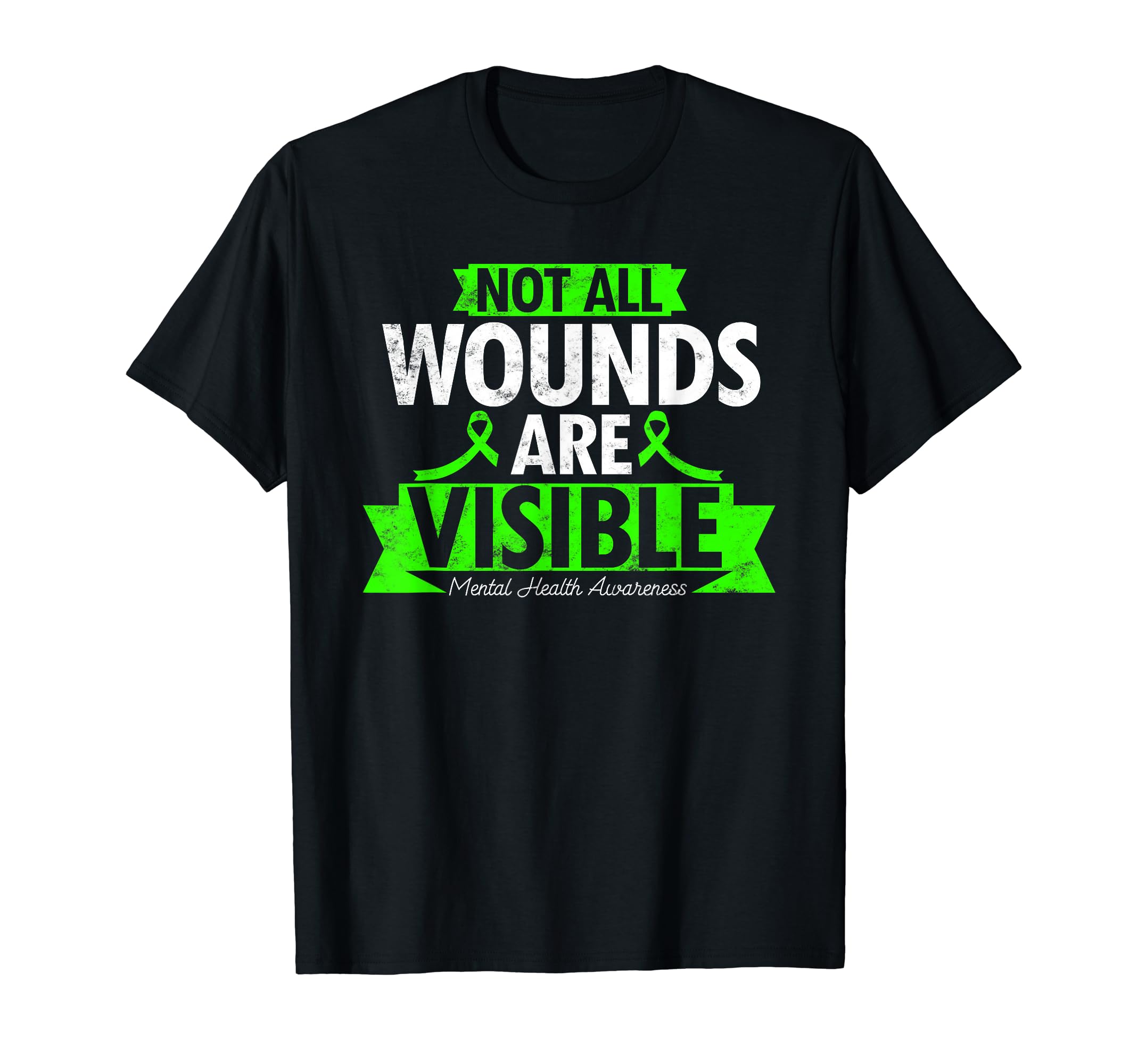 Not All Wounds Are Visible Mental T-Shirt - Novelty Apparel for Adults - T-Shirt, Sweatshirt, Hoodie