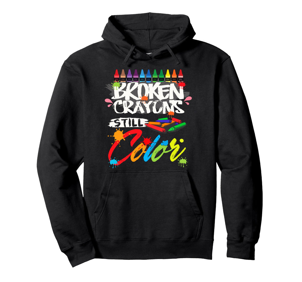 Broken Crayons Still Color Mental Health Hoodie - Aesthetic Graphic Unisex - T-Shirt, Sweatshirt, Hoodie