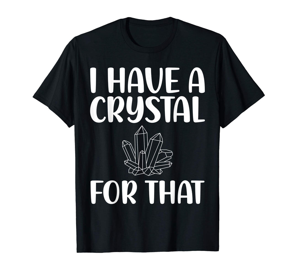 I Have Crystal That Namaste Spiritual T-Shirt - Streetwear Style Men Women - T-Shirt, Sweatshirt, Hoodie
