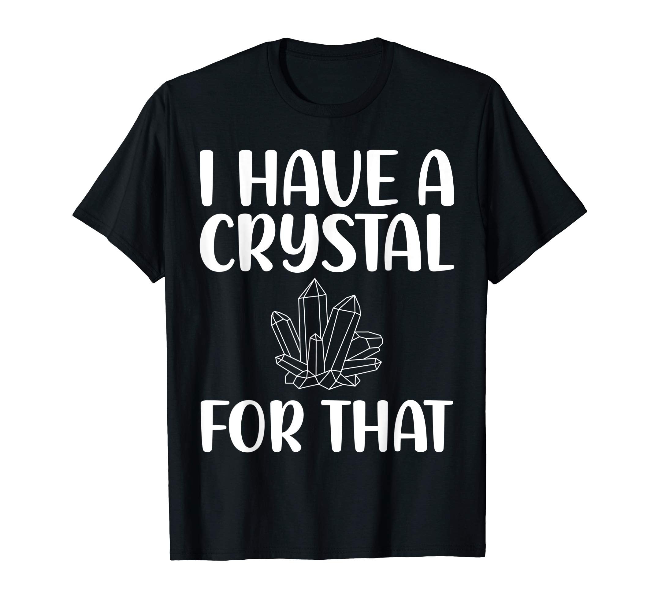 I Have Crystal That Namaste Spiritual T-Shirt - Streetwear Style Men Women - T-Shirt, Sweatshirt, Hoodie