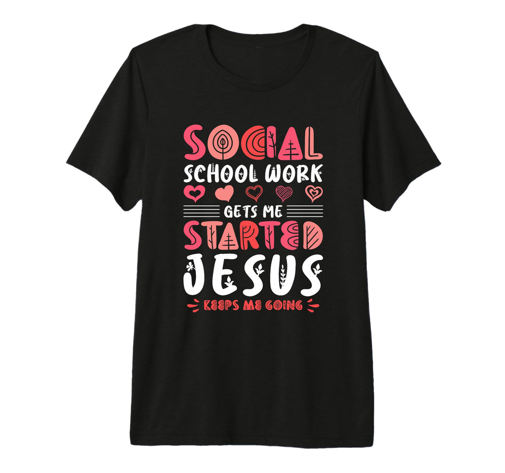Gets Me Started Jesus Keeps Me Going T-Shirt - Custom Art Print Unisex - T-Shirt, Sweatshirt, Hoodie