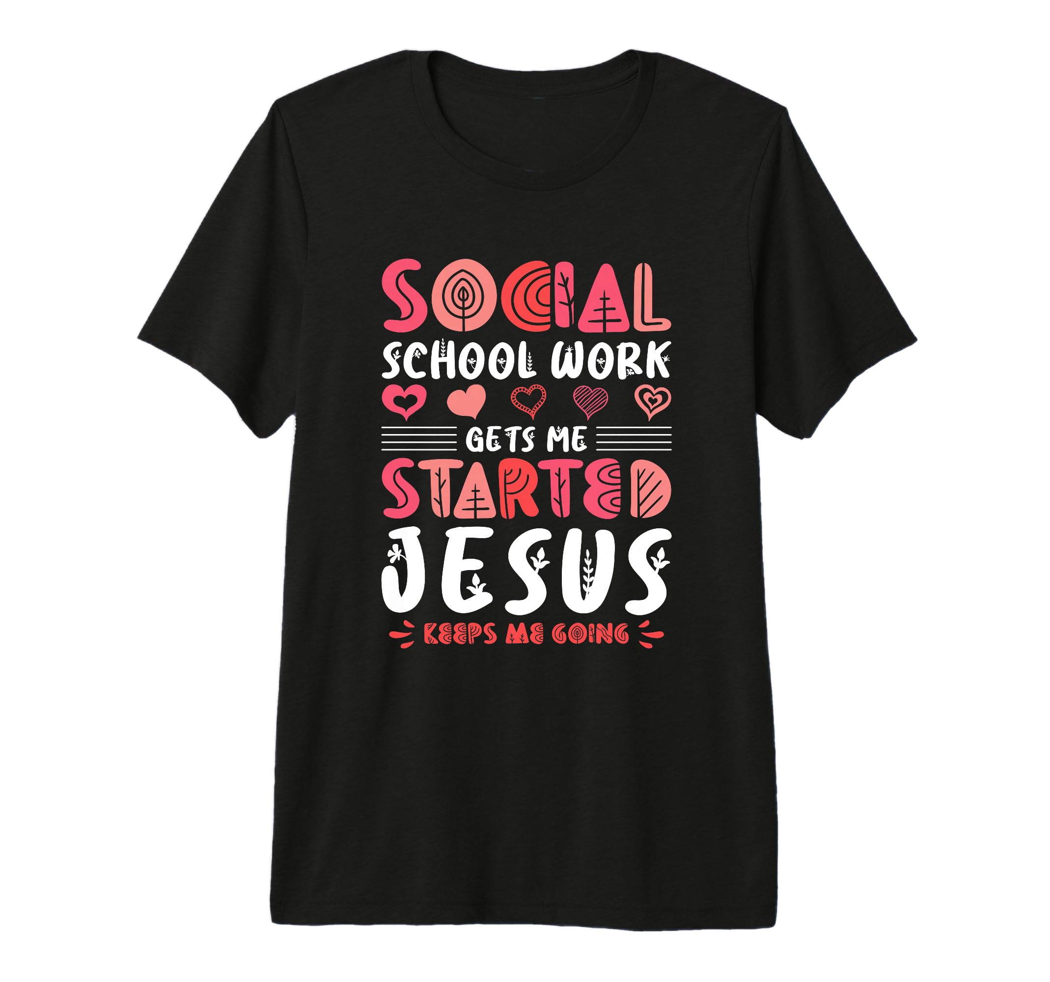 Gets Me Started Jesus Keeps Me Going T-Shirt - Custom Art Print Unisex - T-Shirt, Sweatshirt, Hoodie