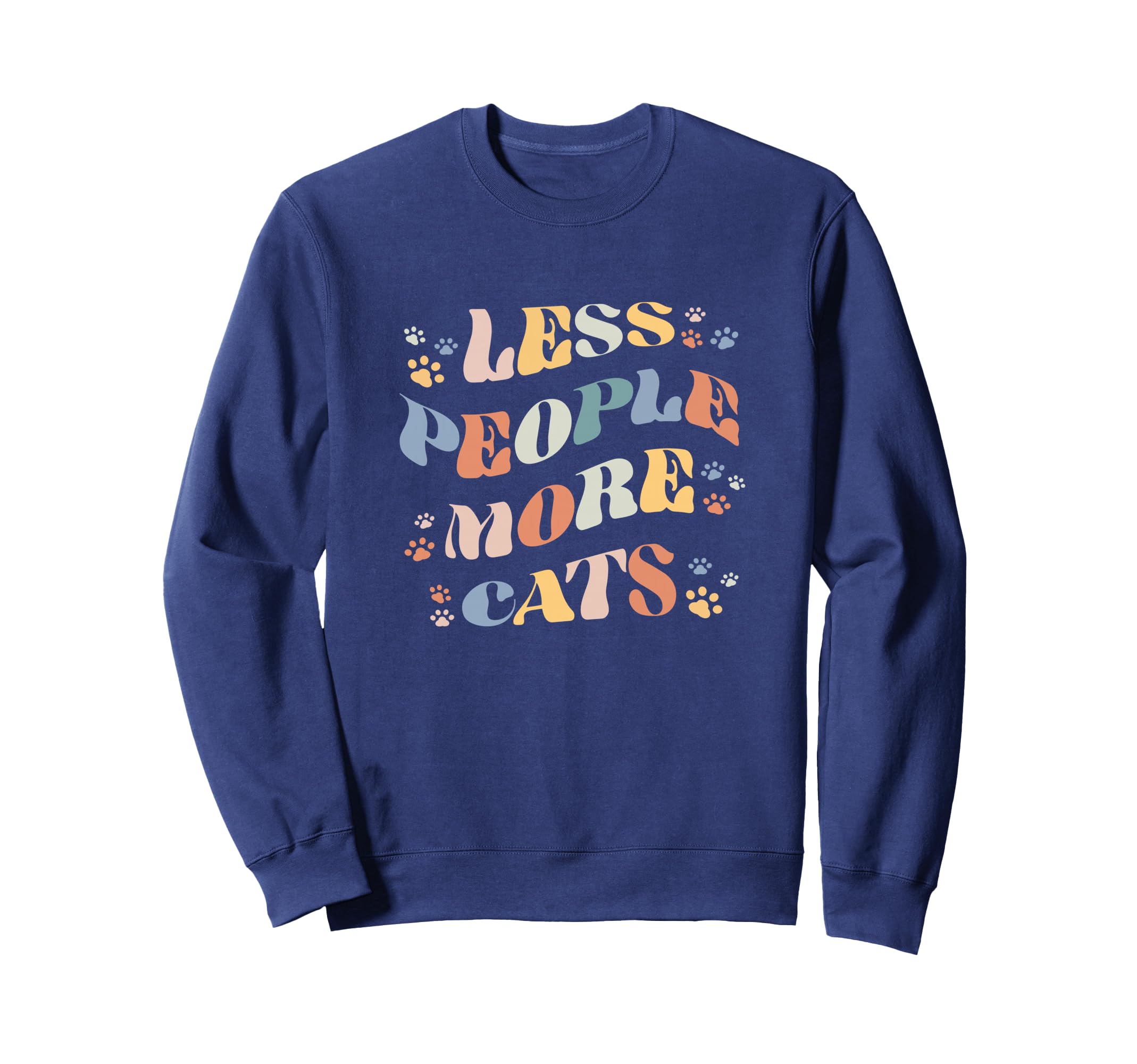 Less People More Cats Funny Sweatshirt - Aesthetic Graphic for Adults - T-Shirt, Sweatshirt, Hoodie