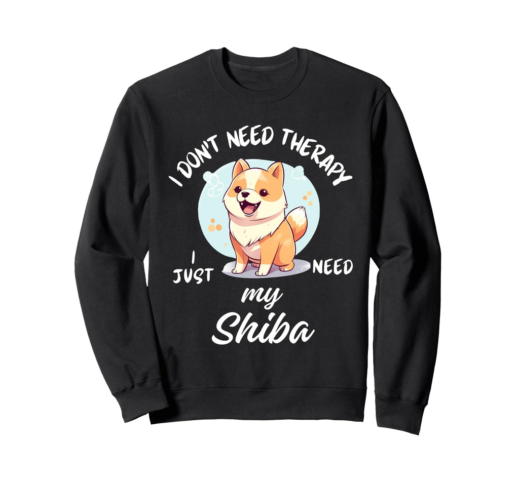 Shiba Inu Dog Lover I Just Need My Sweatshirt - Unique Graphic for Adults - T-Shirt, Sweatshirt, Hoodie