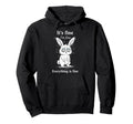 Its Fine Im Fine Everything Is Fine Hoodie - Custom Art Print for Adults - T-Shirt, Sweatshirt, Hoodie