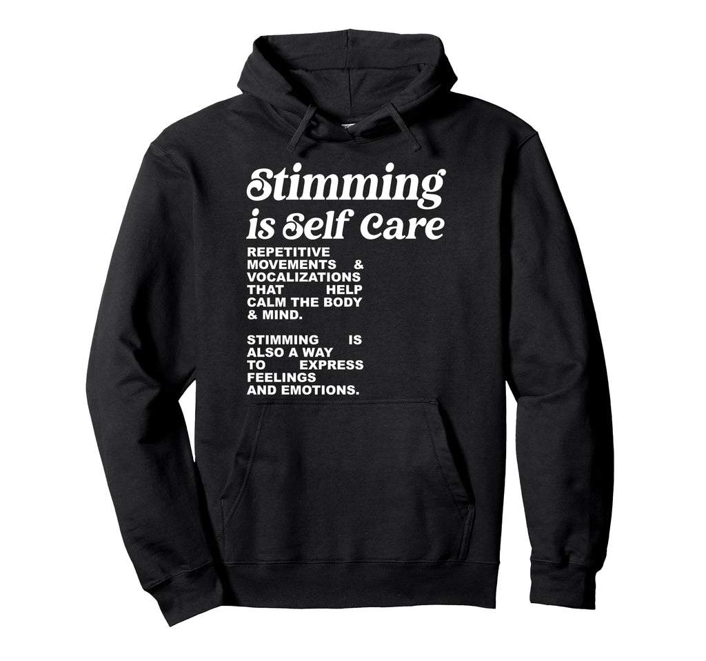 Stimming Is Self Care Repetitive Hoodie - Trendy Graphic for Adults - T-Shirt, Sweatshirt, Hoodie