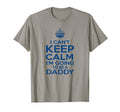 I Cant Keep Calm Im Going To Be Daddy Mens T-Shirt - Trendy Graphic Unisex - T-Shirt, Sweatshirt, Hoodie