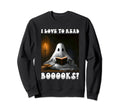 Ghost Reading Book I Love To Sweatshirt - Casual Everyday Wear for Adults - T-Shirt, Sweatshirt, Hoodie