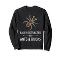 Easily Distracted Ants Books Lover Sweatshirt - Minimalist Print Men Women - T-Shirt, Sweatshirt, Hoodie