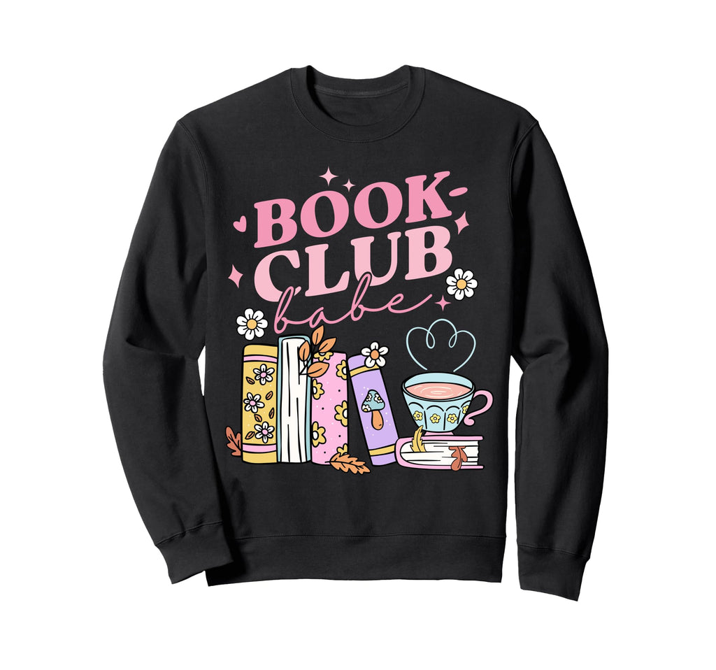 Book Club Babe Bibliophile Sweatshirt - Graphic Print for Adults - T-Shirt, Sweatshirt, Hoodie