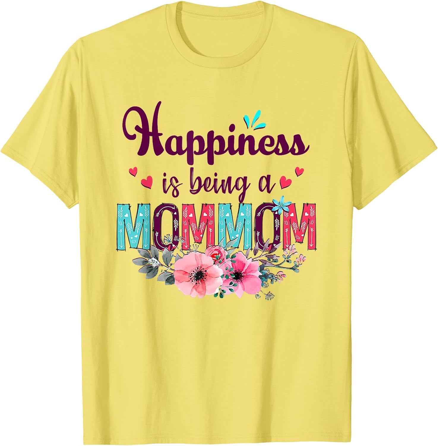 Happiness is being a Mommom Ever Women Unisex T-shirt, Sweatshirt, Hoodie, Long Sleeve Tee - T-Shirt, Sweatshirt, Hoodie