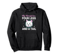 My Therapist Has Four Legs Funny Dog Hoodie - Trendy Graphic Men Women - T-Shirt, Sweatshirt, Hoodie