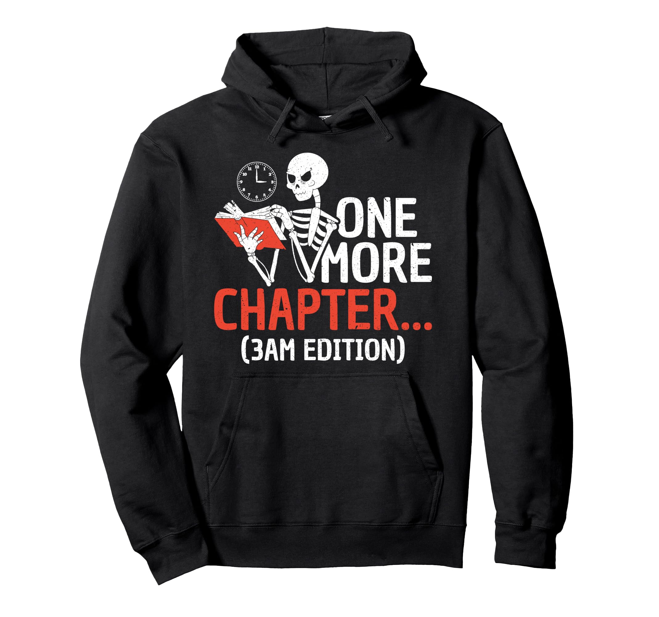 One More Chapter 3Am Skeleton Reading Hoodie - Minimalist Print for Adults - T-Shirt, Sweatshirt, Hoodie