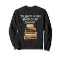 Funny Is My Comfort Meme Book Sweatshirt - Casual Everyday Wear for Adults - T-Shirt, Sweatshirt, Hoodie