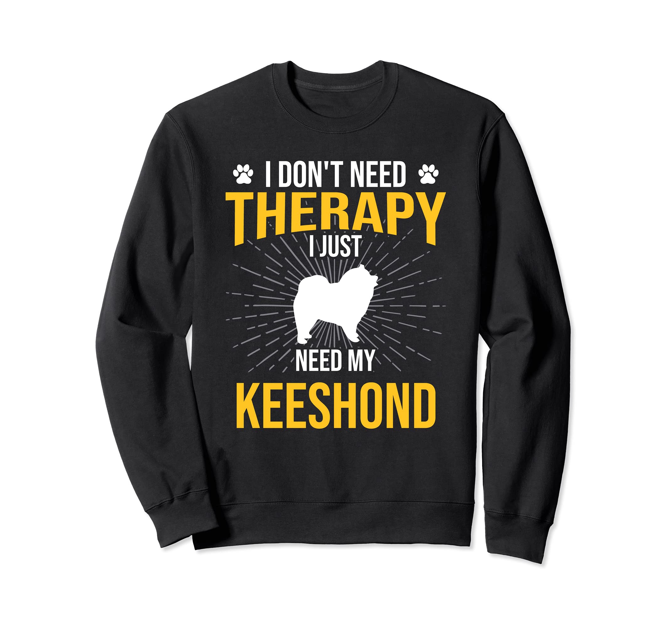 I Just Need My Keeshond Dog Sweatshirt - Aesthetic Graphic for Adults - T-Shirt, Sweatshirt, Hoodie